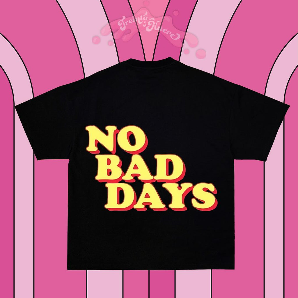 Camiseta No Bad Days